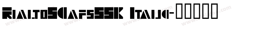 RialtoSCapsSSK Italic字体转换